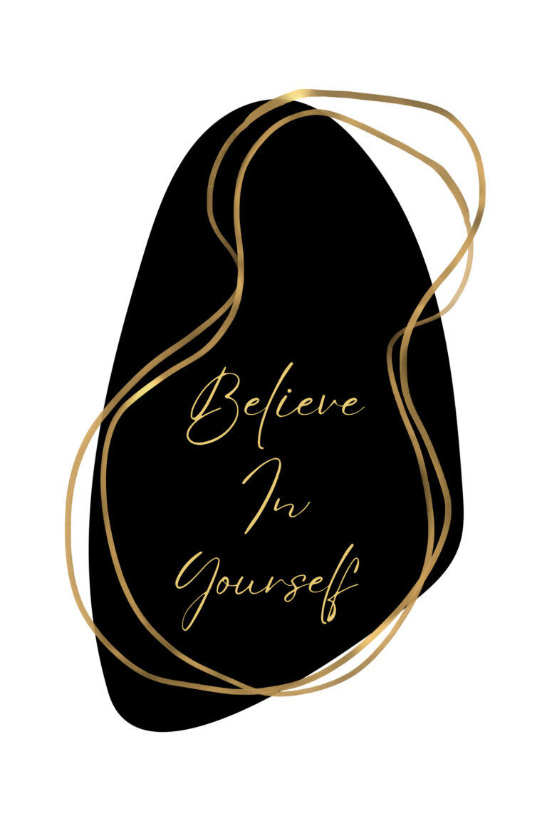 Believe In Yourself